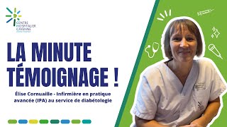 La minute témoignage  Elise Cornuaille infirmière en pratique avancée IPA [upl. by Aryam]