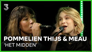 Pommelien Thijs en Meau live met ‘Het Midden’  3FM Live Box  NPO 3FM [upl. by Adrienne600]