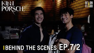 Behind The Scenes  KinnPorsche The Series EP7Part2 [upl. by Jelena]