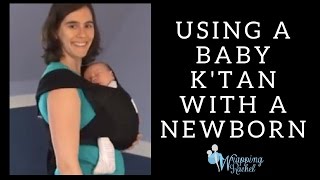 How to use a Baby KTan Carrier with your Newborn [upl. by Eidnarb546]