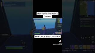 How To Get The Plasma Cannon shorts gaming fortnite [upl. by Areek]