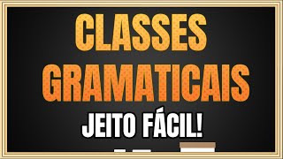 Classes Gramaticais Aprenda Agora as classes de palavras JEITO FÃCIL [upl. by Roi636]