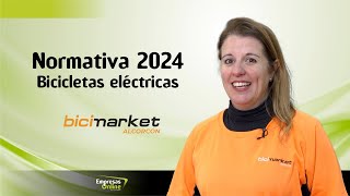 Bicicletas eléctricas Normativa 2024 [upl. by Elnar285]