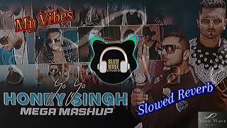 YoYoHoneySinghMegaMashupSongPunjabiMashupSlowedReverbBassBoostedFullSong [upl. by Anaj]