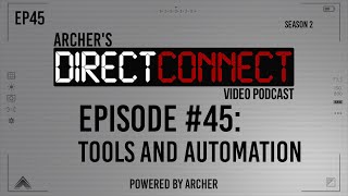 DirectConnect Episode 45 Tools and Automation [upl. by Wie]