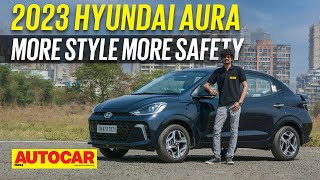 2023 Hyundai Aura review  More Style More Safety  First Drive  Autocar India [upl. by Plossl243]