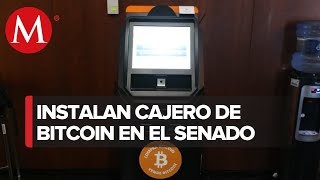 Senado estrena cajero automático de bitcoin buscan que legisladores se familiaricen [upl. by Pietrek]