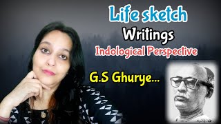 GS GhuryeMethodology of GS GhuryeIndological Perspective of GS Ghurye [upl. by Sillaw]