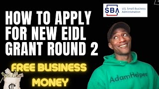 SBA EIDL Grant  How to Apply for New EIDL Grant Round 2 [upl. by Hays226]