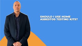 Should I Use Home Asbestos Testing Kits [upl. by Nolana]