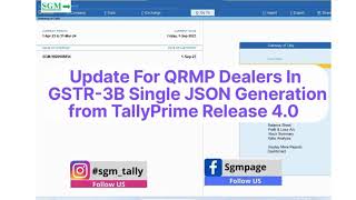 UPDATE FOR QRMP DEALERS IN GSTR3B SINGLE JSON GENERATION FROM TALLYPRIME RELEASE 40 [upl. by Ardelis83]