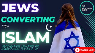 Israeli Jews Converting to Islam in Record Numbers Since October 7 Inspirational [upl. by Eniluqcaj]