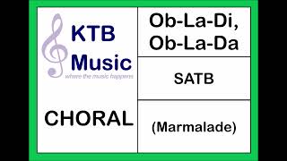 OblaDi OblaDa Marmalade SATB Full Performance [upl. by Aisirtap]