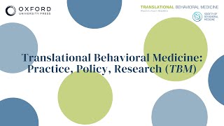 TBM EditorinChief Cheryl L Knott on Translational Behavioral Medicine [upl. by Johnath]