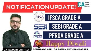 Notification Update Grade A Recruitment  SEBI  IFSCA  PFRDA [upl. by Nivlag]