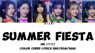 IVE Summer Fiesta Lyrics color coded lyrics [upl. by Ocram]