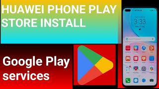 How To Install Google Play Store On All Huawei nstall Play Store In Chinese Huawei Phone 2024 [upl. by Erdah]