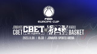 FIBA „Europos taurė“ Jonavos „CBet“ – Kauhajokio „Karhu Basket“ [upl. by Jodee]