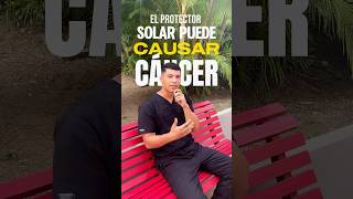 ¿El protector solar causa CÁNCER ☠️ Debes saber esto PARTE 1 cáncerdepiel protectorsolar [upl. by Judus]