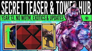 Destiny 2 FUTURE TEASERS amp ROADMAP UPDATE No WRATH New Tower Hub Frontiers Secret Exotic Buffs [upl. by Vento]