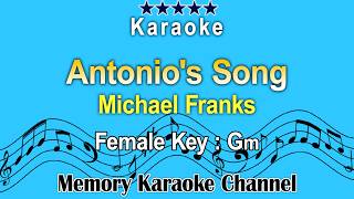 Antonios Song Karaoke Michael Franks  Female tone Key Gm [upl. by Baudoin841]