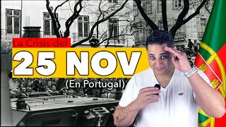 La crisis del 25 de noviembre 1975 Golpe de Estado en Portugal [upl. by Metzgar]