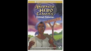 Opening To Animated Hero Classics Harriet Tubman 2002 DVD [upl. by Jamieson]