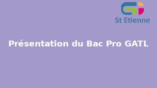 Présentation du Bac Pro GATL Gestion Administrative du Transport et de la Logistique [upl. by Notserc]