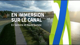 En immersion sur le Canal  En Santerre et en HauteSomme [upl. by Sykes]