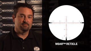 Nightforce Optics MOAR Reticle Overview [upl. by Cralg801]