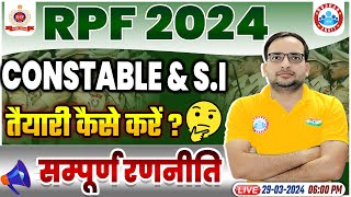 RPF New Vacancy 2024  RPF SI amp Constable 2024 RPF Exam Preparation Strategy By Ankit Bhati Sir [upl. by Pope]