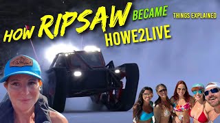 How Ripsaw Became Howe 2 Live Things Explained Howe2Live [upl. by Osterhus949]