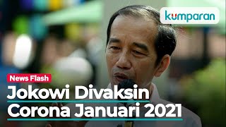 Tingkatkan Kepercayaan Masyarakat Jokowi Akan Disuntik Vaksin Corona Januari 2021 [upl. by Hakeber893]