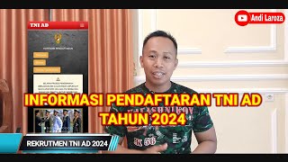 INFORMASI PENDAFTARAN TNI AD TAHUN 2024 [upl. by Arual]