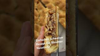 Einfaches Schweizer Rezept für Bündner Nusstorte schweizerrezept engadinernusstorte easyrecipe [upl. by Gnus]