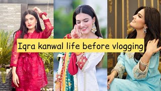 Iqra Kanwal life before vlogging  Sistrology iqra kanwal old video [upl. by Albin929]