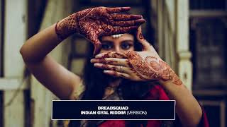 Dreadsquad  Indian Gyal Riddim Version instrumental [upl. by Irihs134]