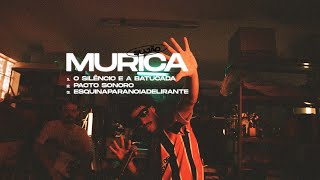 Murica  O Silêncio e a Batucada Pacto Sonoro e Esquinaparanóiadelirante LIVE [upl. by Myke]