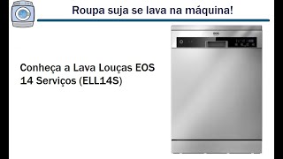 Conheça a LavaLouças EOS 14 Serviços Prata ELL14S [upl. by Nevak353]