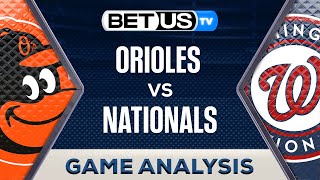 Baltimore Orioles vs Washington Nationals 5724 MLB Game Predictions Picks and Best Bets [upl. by Aindrea]