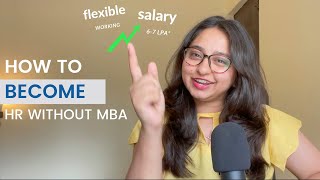 How to Become HR without MBA Career in HR Growth Salary Job Options [upl. by Oringa259]