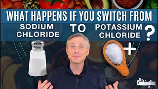 What Happens If You Switch From Sodium Chloride Salt to Potassium Chloride  The Cooking Doc® [upl. by Gadmann]