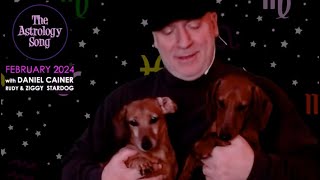 Daniel Cainer  Ziggy Stardog  Rudy Stardog  February 2024 Astrology Song [upl. by Ronnica]