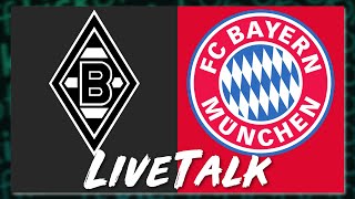 🔴 Borussia MGladbach vs FC Bayern München 32  LiveTalk Bundesliga [upl. by Enohpets]