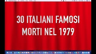 30 ITALIANI FAMOSI MORTI NEL 1979 [upl. by Vallo221]