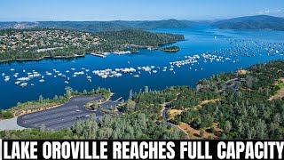 AGAIN Lake Oroville Reaches Full Capacity After a Wet Winter [upl. by Margit900]