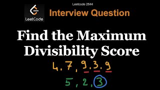 Find the Maximum Divisibility Score  Leetcode 2644  Python [upl. by Erlina]