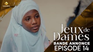 Série  Jeux de Dames  Saison 1  Episode 14  Bande Annonce [upl. by Naraa]