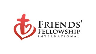 Friends Fellowship International [upl. by Lordan]