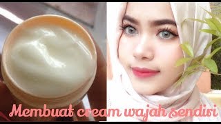 Membuat Cream Wajah Pemutih Sendiri DIY Cream Pemutih Wajah Alami [upl. by Kobe636]